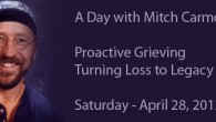 A Day with Mitch Carmody. Proactive Grieving – Turning Loss to Legacy The Bobby Resciniti Healing Hearts Foundation is sponsoring a great workshop, hosted by Mitch Carmody! Mitch will be conducting a four hour workshop on Saturday, April 28th – open to...